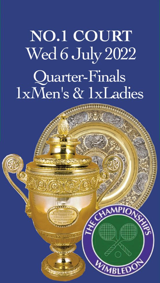 Wimbledon 2022 Debenture Tickets: No1 Court, Wednesday July 6: Quarter-Finals, 1 x Men's and 1 x Ladies'